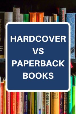 Do Hardcover Books Last Longer? And Why Do They Smell Like Wisdom?